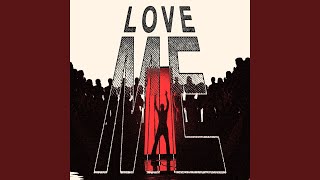 Love Me [upl. by Arlin]