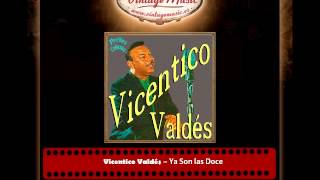 Vicentico Valdés – Ya Son las Doce [upl. by Dnallor]