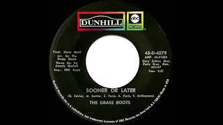 1971 HITS ARCHIVE Sooner Or Later  Grass Roots mono 45 [upl. by Willumsen632]