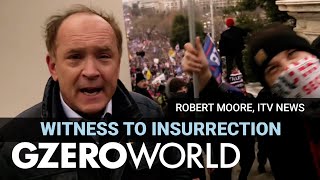 View From Inside the US Capitol on January 6 2021  ITV News Journalist Robert Moore  GZERO World [upl. by Eiddam]