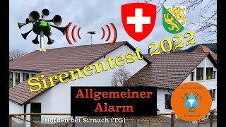 Sirenentest Schweiz 2022  VOLLE POWER KTG10  4 x Allgemeiner Alarm  Wiezikon b Sirnach TG [upl. by Natal267]