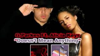 GParkes Ft Alicia Keys  Doesnt Mean Anything quotremixquot [upl. by Camarata961]