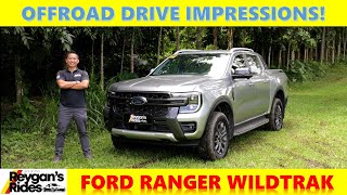 FORD Ranger Wildtrak 4x4 Offroad Drive Impressions Car Review [upl. by Ilat74]