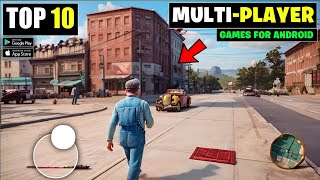 Top 10 Open World Multiplayer Games For Android  New Games 2023 [upl. by Ahsela222]