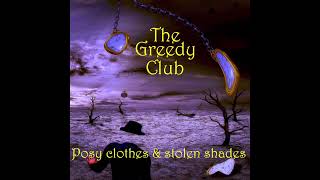 The Greedy Club  Posy clothes amp stolen shades featured track  A walk in hallfields [upl. by Chrisse]