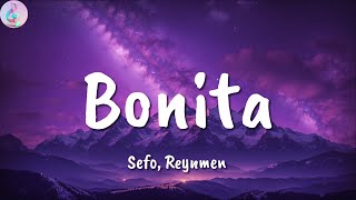 Sefo Reynmen ╸Bonita  LetraLyrics [upl. by Traver291]