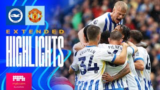 EXTENDED HIGHLIGHTS  Brighton v Manchester United  Premier League [upl. by Rebmak]