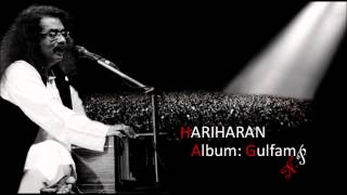 Ahede Wafa Aahista Hariharans Ghazal From Album Gulfam [upl. by Killen]