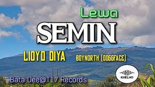 Lewa Semin 2022  Lloyd Diya ft Boynorth DoggFace Bata DeeT17 Records [upl. by Drolet906]