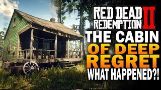 The Cabin of Deep Regret What Happened Red Dead Redemption 2 Secrets RDR2 [upl. by Sesilu555]