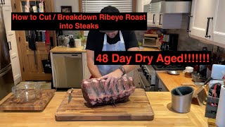 How to Cut  Breakdown 48 Day Dry Aged Ribeye roast into steaks  109 4K [upl. by Attenwahs]