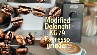 Modified Delonghi KG79 espresso grinder  Noon East Machine [upl. by Deloria]