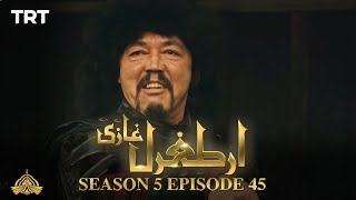 Ertugrul Ghazi Urdu  Episode 45  Season 5 [upl. by Dalury]