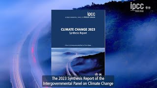 IPCC Sixth Assessment Report Climate Change 2023 Synthesis Report  French subtitles [upl. by Anitsirhc]