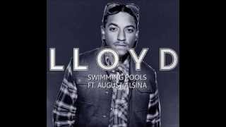 Lloyd feat August Alsina  Swimming Pools [upl. by Necaj568]