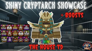 SHINY CRYPTARCH SHOWCASE  THE HOUSE TD [upl. by Mccollum]