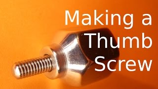 Making a Thumbscrew [upl. by Bunns]