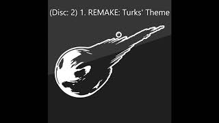 Disc 2 1 REMAKE Turks Theme [upl. by Dleifniw59]