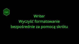 LibreOffice Writer Wyczyść formatowanie bezpośrednie za pomocą skrótu [upl. by Aan]