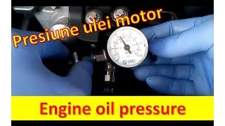 Presiune ulei motor  Engine oil pressure [upl. by Morty806]