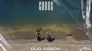 Duo García  Coros Video Oficial [upl. by Adnohr]