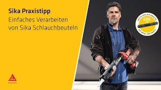 Sika Praxistipp – einfaches Verarbeiten von Schlauchbeuteln [upl. by Euqinimod]