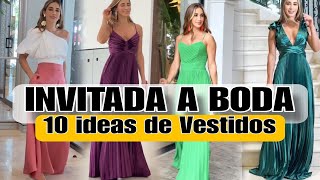 VESTIDOS PARA INVITADAS A BODAS COMO VESTIR PARA IR A UN MATRIMONIO [upl. by Hake]