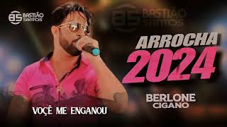 Berlone cigano 2024 vc me enganou Arrocha 2024 [upl. by Ativahs]