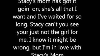 Stacys Mom Lyrics [upl. by Annocahs]