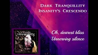 Dark Tranquillity  Insanitys Crescendo lyrics on screen [upl. by Jose]