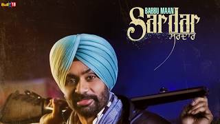 Sardar  Babbu Maan  Latest Punjabi Songs Collections [upl. by Aletsirc]