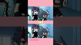 1 OR 2  Dad mom 20241985 gacha gachalife gachameme gachalifememe gachatrend gachatiktok [upl. by Ahtekal482]