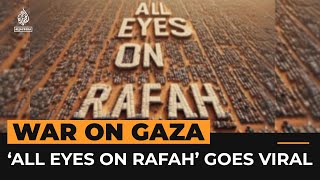 ‘All eyes on Rafah’ AIimage goes viral on social media  Al Jazeera Newsfeed [upl. by Pancho]