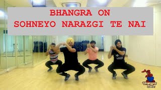 BHANGRA  SOHNEYO NARAZGI TE NAI  SONI PABLA  JHUMMER amp DHAMAAL SEGMENT  CHANDIGARH BHANGRA CLUB [upl. by Trimble]