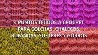 4 Puntos tejidos a crochet para colchas chalecos bufandas suéteres y gorros [upl. by Lazar]