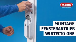 Montageanleitung für den Fensterantrieb ABUS WINTECTO One  Der smarte Terrassentürantrieb von ABUS [upl. by Ennasirk421]