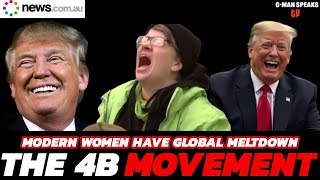 TRUMP Win Drives Modern LIBERAL Women To RADICAL FEMINIST 4B Movement No one cares [upl. by Bobbi]