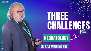 Atle Moen MD PhD  Three challenges to the next generation of neonatologists  Delphi 2023 [upl. by Ilke]