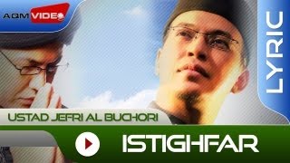 Ustad Jefri Al Buchori  Istighfar  Official Lyric Video [upl. by Esilana293]