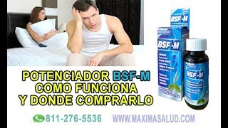 EFECTOS DEL POTENCIADOR BSFM MAS POTENCIA SEXUAL Y AGRANDA EL PENE [upl. by Drofwarc323]