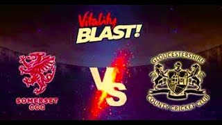 Somerset vs Gloucestershire GLCS vs SOM Live Streaming South Group Vitality Blast  Live Cricket [upl. by Rois]