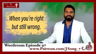 Wordroom Episode97  When youre right but still wrong [upl. by Christabelle565]