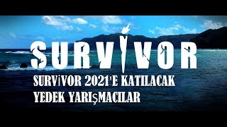 SURVİVOR 2021 YEDEK YARIŞMACILAR [upl. by Adnuhsat]