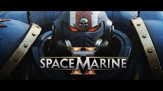 🔴 Warhammer 40000 Space Marine 2 [upl. by Ayidah]