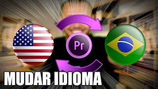 Como Mudar o Idioma do Adobe Premiere  SIMPLES E RÁPIDO [upl. by Yadnus737]