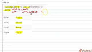 Dunaliella is able to live under saline conditions by storing  12  ENVIRONMENTAL ISSUES  BIOL [upl. by Anerehs]
