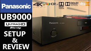 PANASONIC UB9000 4K Bluray Player Setup and Review [upl. by Digirb]