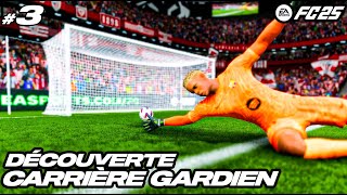 CARRIERE GARDIEN FC25 3  JE SUIS TERRIBLEMENT NUL   fin de carrière [upl. by Eidahs]