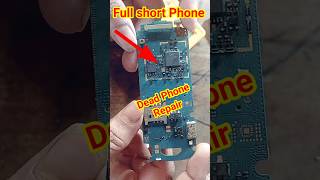 Samsung Dead Phone Repair  Full Short Phone  Dead Phone Repair  ytshort mobile repair tech [upl. by Aynad]