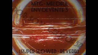 MONTAGEM  MELODIA ENVOLVENTE 5 SLOWED A LA PERFECCION CREO  REVERB [upl. by Shaff]